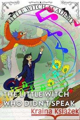 The Little Witch Who Didn't Speak Laura Sass-Germain Matthew Germain 9781960869173 Read Furiously - książka