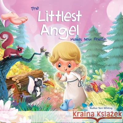 The Littlest Angel: Meets New Friends Pardeep Mehra Bobbie Hinman Terri Whiting 9781734330434 Little Angel Books, LLC - książka