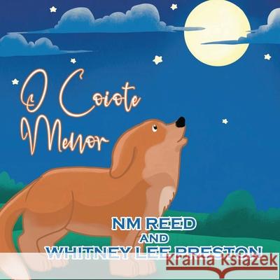 The Littlest Coyote: Portuguese Edition Nm Reed 9781956741148 Tattered Unicorn Publishing - książka