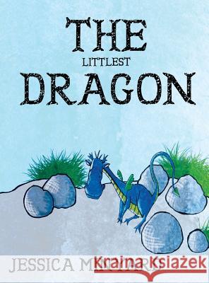 The Littlest Dragon Jessica Minyard 9780692869321 Centurion Books - książka