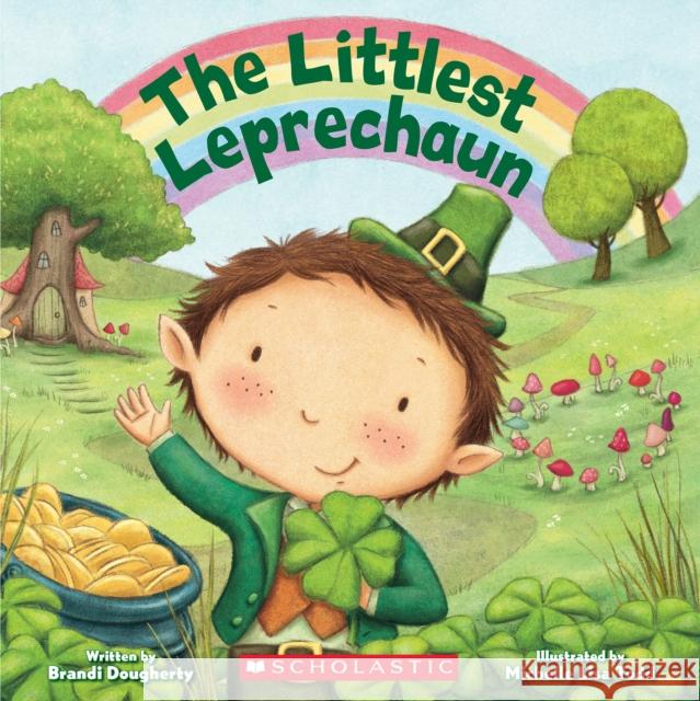 The Littlest Leprechaun Dougherty, Brandi 9781338796698 Cartwheel Books - książka
