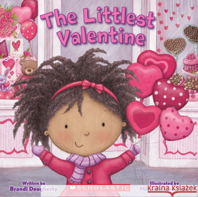 The Littlest Valentine (Littlest Series) Brandi Dougherty Michelle Todd 9781338157390 Cartwheel Books - książka