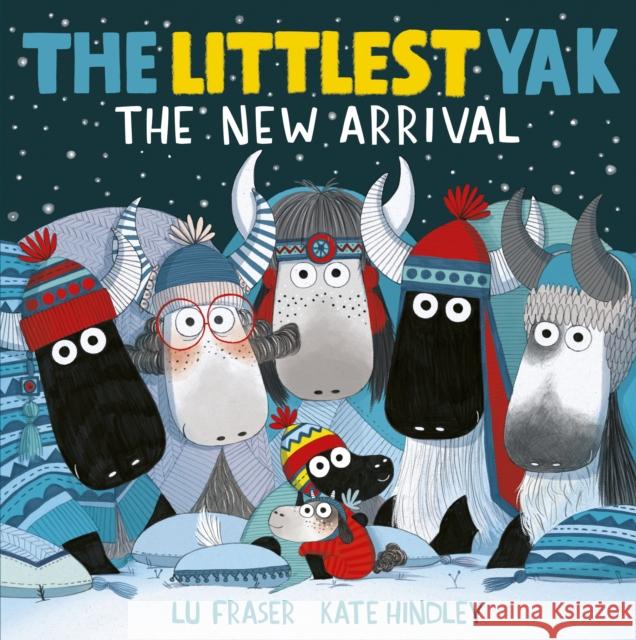 The Littlest Yak: The New Arrival Lu Fraser 9781471182655 Simon & Schuster Ltd - książka