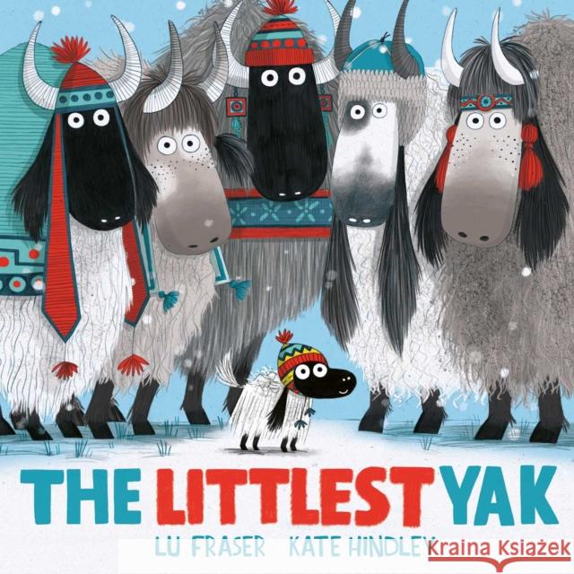 The Littlest Yak: The perfect book to snuggle up with at home! Lu Fraser 9781471182617 Simon & Schuster Ltd - książka