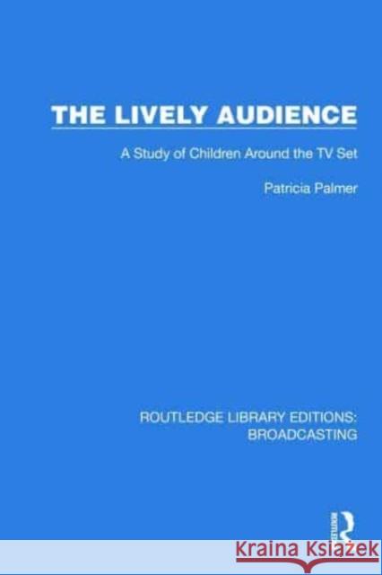 The Lively Audience Patricia Palmer 9781032641256 Taylor & Francis Ltd - książka