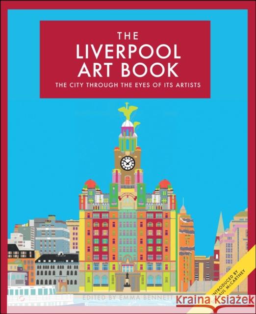 The Liverpool Art Book: The City Through the Eyes of its Artists  9780857845207 Bloomsbury Publishing PLC - książka