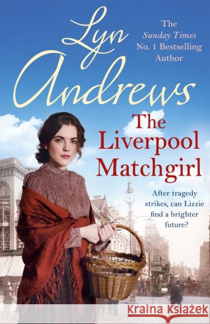 The Liverpool Matchgirl: The heartwarming saga from the SUNDAY TIMES bestselling author Lyn Andrews 9781472228772 Headline Publishing Group - książka