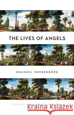 The Lives of Angels Emanuel Swedenborg George F. Dole Lisa Hyatt Cooper 9780877854289 Swedenborg Foundation - książka