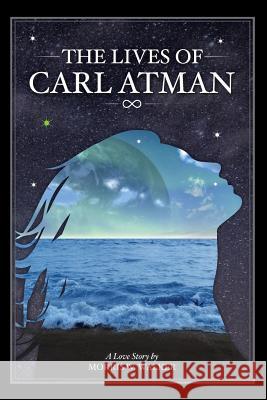 The Lives of Carl Atman Morris Walker Skye Walker 9781482756678 Createspace - książka