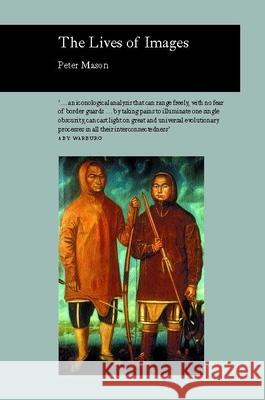 The Lives of Images Mason, Peter 9781861891143 Reaktion Books - książka