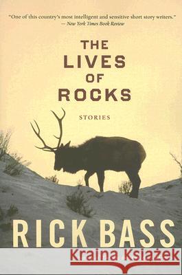 The Lives of Rocks Rick Bass 9780618919666 Mariner Books - książka
