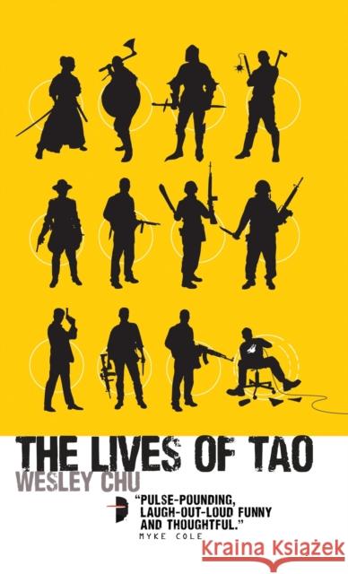 The Lives of Tao Chu, Wesley 9780857663290 Angry Robot - książka
