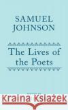 The Lives of the Poets: Volume I Johnson, Samuel 9780199284795 Oxford University Press, USA
