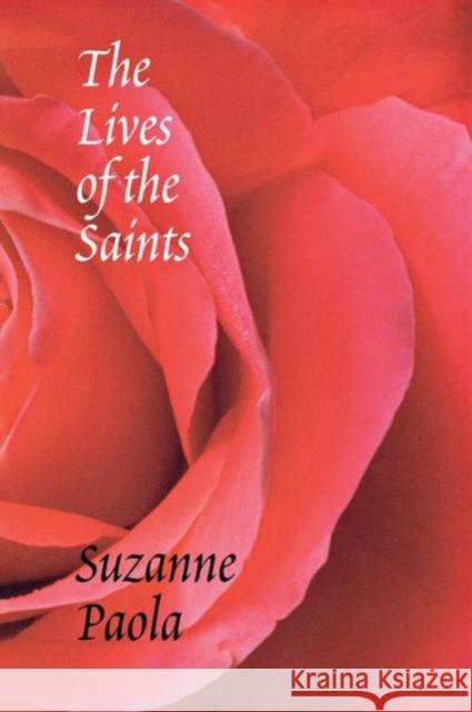 The Lives of the Saints Suzanne Paola 9780295982731 University of Washington Press - książka