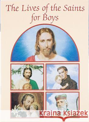 The Lives of the Saints for Boys Savary, Louis M. 9780882714608 Regina Press Malhame & Company - książka