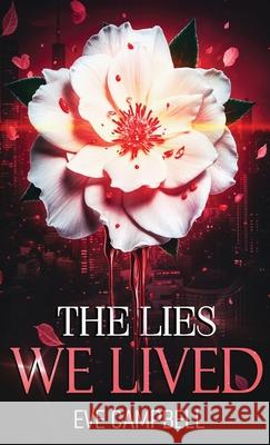 The Lives We LIve Eve Campbell 9781923416079 I.Dream Publishing - książka