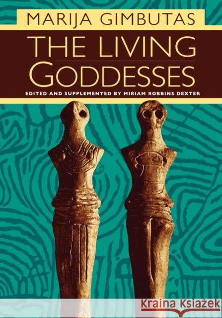The Living Goddesses Marija Gimbutas 9780520229150 University of California Press - książka