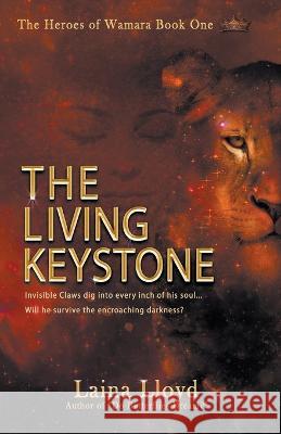 The Living Keystone Laina Lloyd   9798215854822 Laina Lloyd - książka