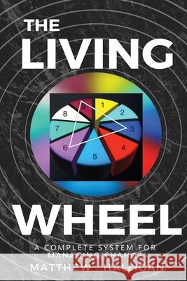 The Living Wheel Matthew Halligan 9780645018073 Whitelight Publishing House - książka