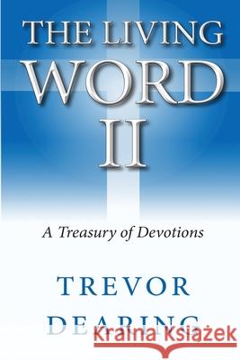 The Living Word II Trevor Dearing 9781913946654 Crossbridge Books - książka