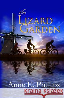 The Lizard Garden Anne E. Phillips 9781539725121 Createspace Independent Publishing Platform - książka