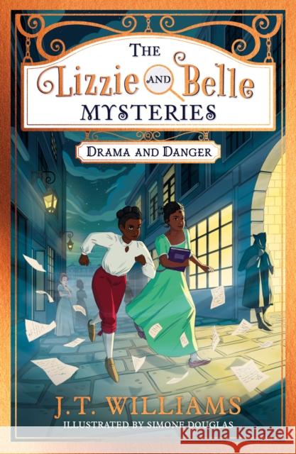 The Lizzie and Belle Mysteries: Drama and Danger J.T. Williams 9780008485252 HarperCollins Publishers - książka