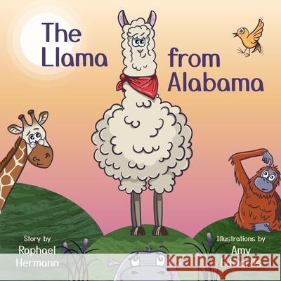The Llama from Alabama Amy Hughes, Raphael Hermann, Amy Edwards 9798663484763 Independently Published - książka
