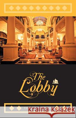 The Lobby Randi M Sherman 9781460278116 FriesenPress - książka