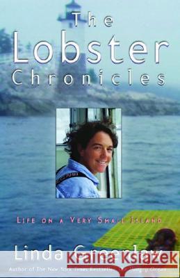 The Lobster Chronicles: Life on a Very Small Island Linda Greenlaw 9780786885916 Hyperion Books - książka