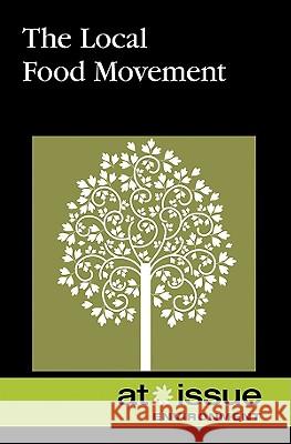 The Local Food Movement Amy Francis 9780737748895 Greenhaven Press - książka