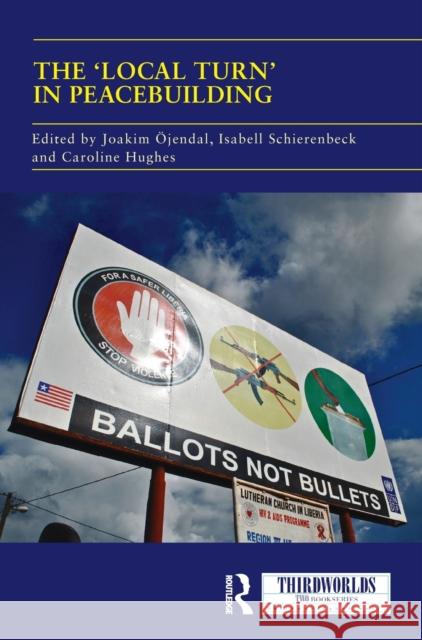 The 'Local Turn' in Peacebuilding: The Liberal Peace Challenged Ojendal, Joakim 9781138293007 Routledge - książka