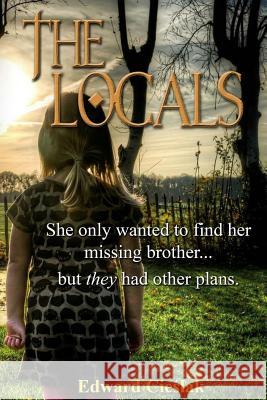 The Locals: One young girl's journey into local myth, magic, and monsters! Cieslak, Ed 9781502982452 Createspace - książka