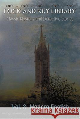 The Lock and Key Library Classic Mystery and Detective Stories : Modern English Rudyard Kipling Julian Hawthorne 9781781393086 Benediction Classics - książka