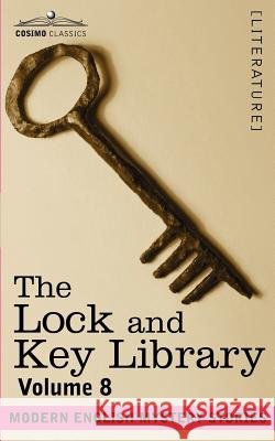 The Lock and Key Library: Modern English Mystery Stories Volume 8 Julian Hawthorne 9781602064140 Cosimo Classics - książka