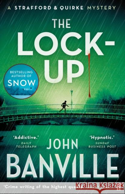 The Lock-Up: A Strafford and Quirke Murder Mystery John Banville 9780571370993 Faber & Faber - książka