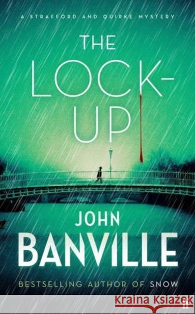 The Lock-Up: A Strafford and Quirke Mystery John Banville 9780571370986 Faber & Faber - książka