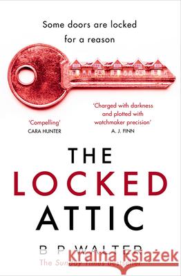 The Locked Attic B P Walter 9780008446123 HarperCollins Publishers - książka