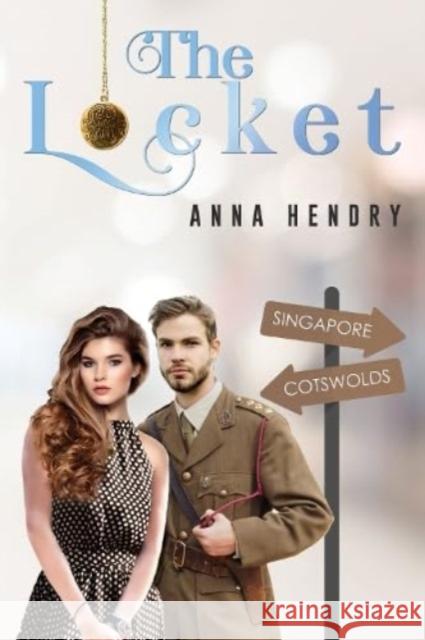 The Locket Anna Hendry 9781800164758 Pegasus Elliot Mackenzie Publishers - książka