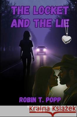 The Locket and the Lie Robin T. Popp 9781961835153 Larkspur Lane Publishing, LLC - książka