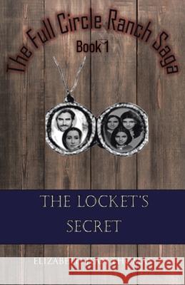 The Locket's Secret Elizabeth Jean Thomas 9798891307001 Christian Faith Publishing - książka