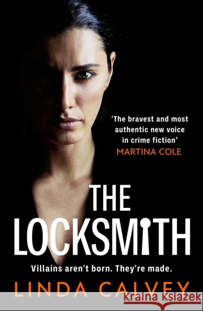 The Locksmith: 'The bravest new voice in crime fiction' Martina Cole Linda Calvey 9781787397552 Welbeck Publishing Group - książka