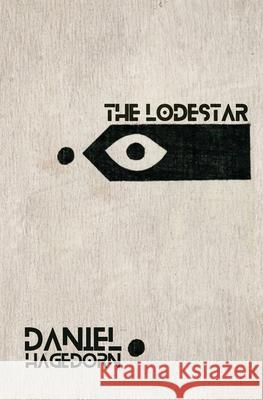 The Lodestar Daniel Hagedorn 9781636495460 Atmosphere Press - książka