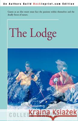 The Lodge Colleen Mahan 9780595177899 Backinprint.com - książka