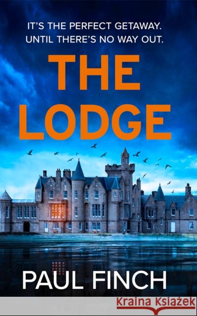 The Lodge Paul Finch 9781662526343 Thomas & Mercer - książka