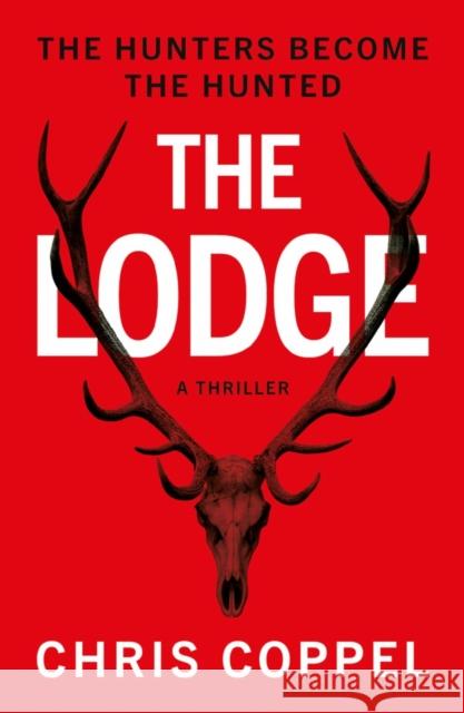 The Lodge Chris Coppel 9781800460072 Troubador Publishing - książka