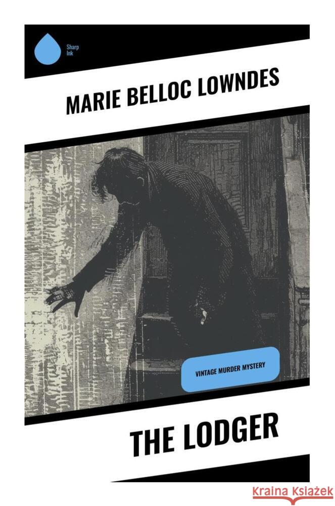 The Lodger Lowndes, Marie Belloc 9788028336141 Sharp Ink - książka