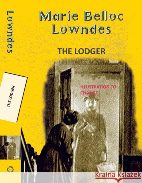The Lodger Marie Belloc Lowndes 9789357311557 Little, Brown - książka