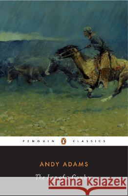 The Log of a Cowboy Andy Adams Richard W. Etulain 9780143039686 Penguin Books - książka