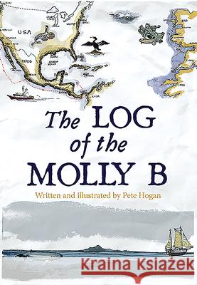 The Log of the Molly B Pete Hogan 9781908308214 Liffey Press - książka