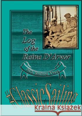 The Log of the Reine D'Avor Thomas Mariner 9781326994839 Lulu.com - książka